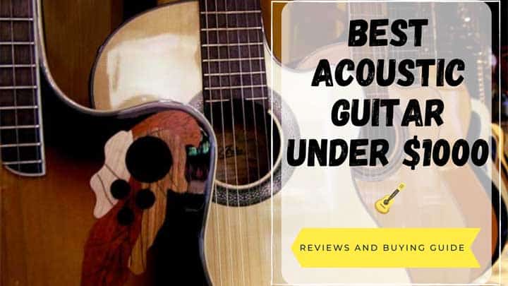 best acoustic guitar under 1000