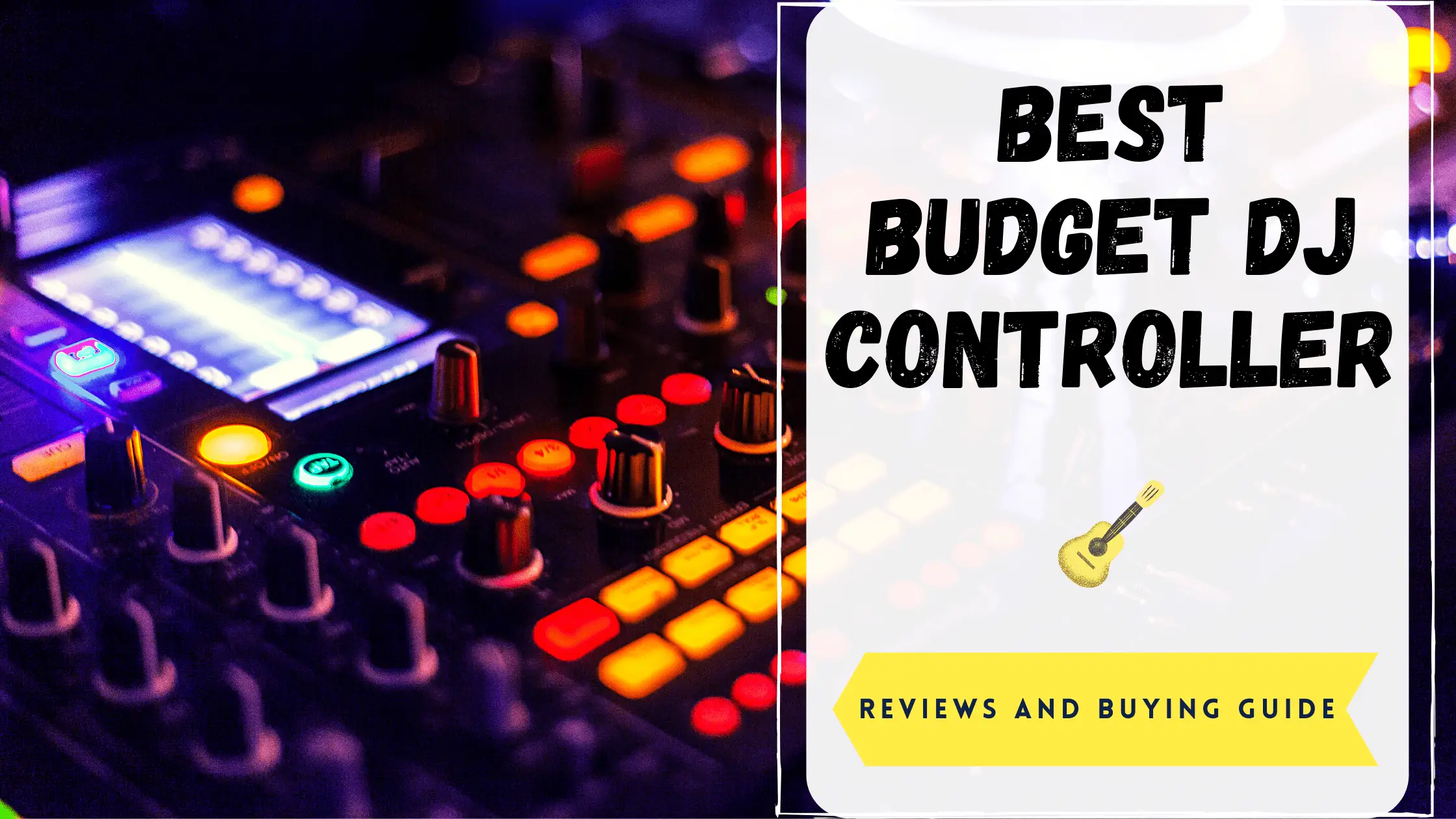 Best Budget DJ Controller