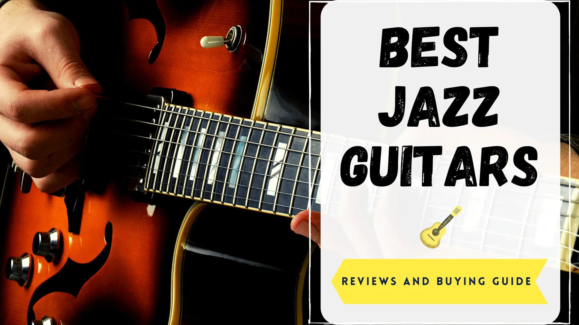 Best Jazz Guitars