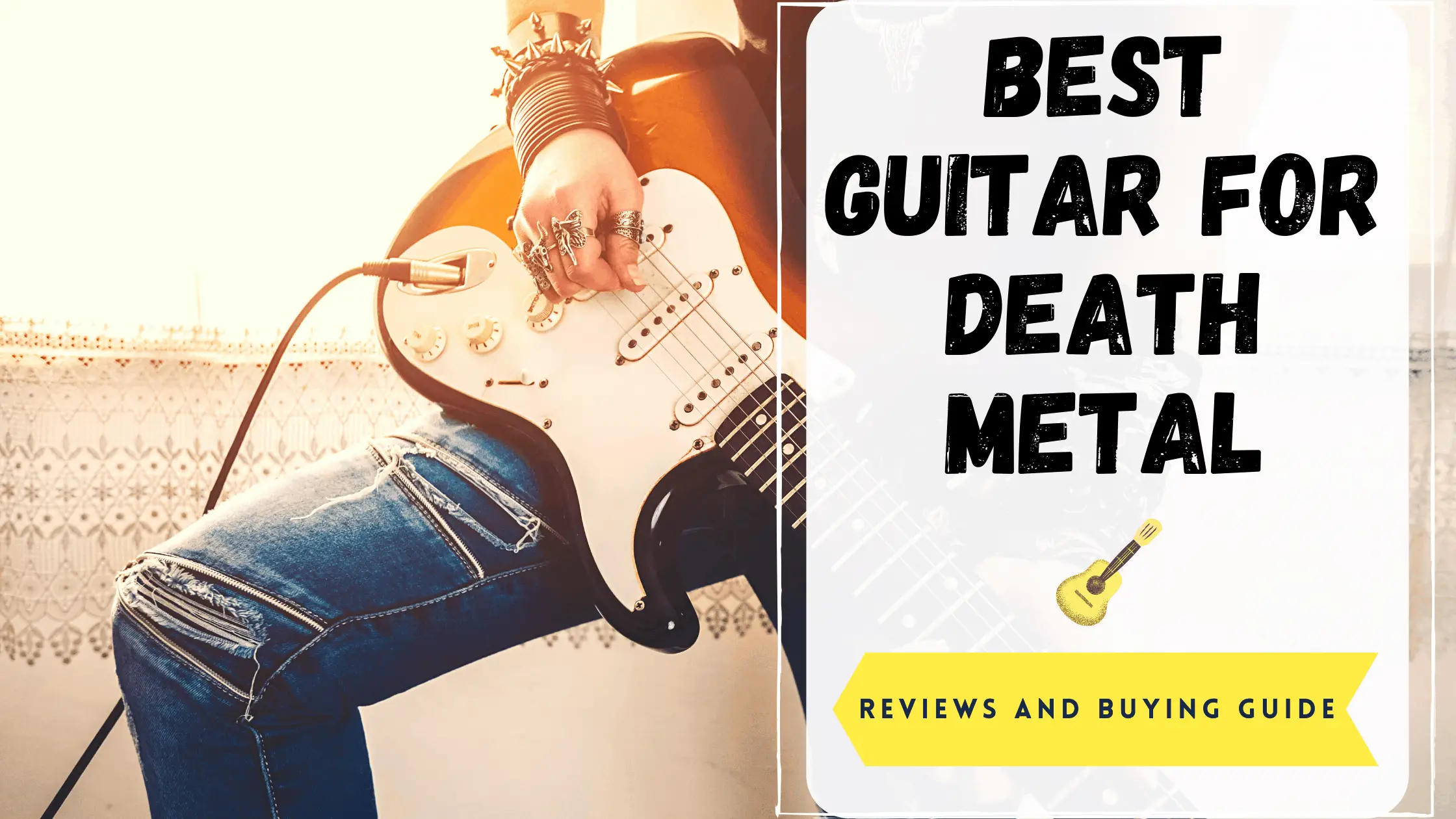 Best Guitar For Death Metal
