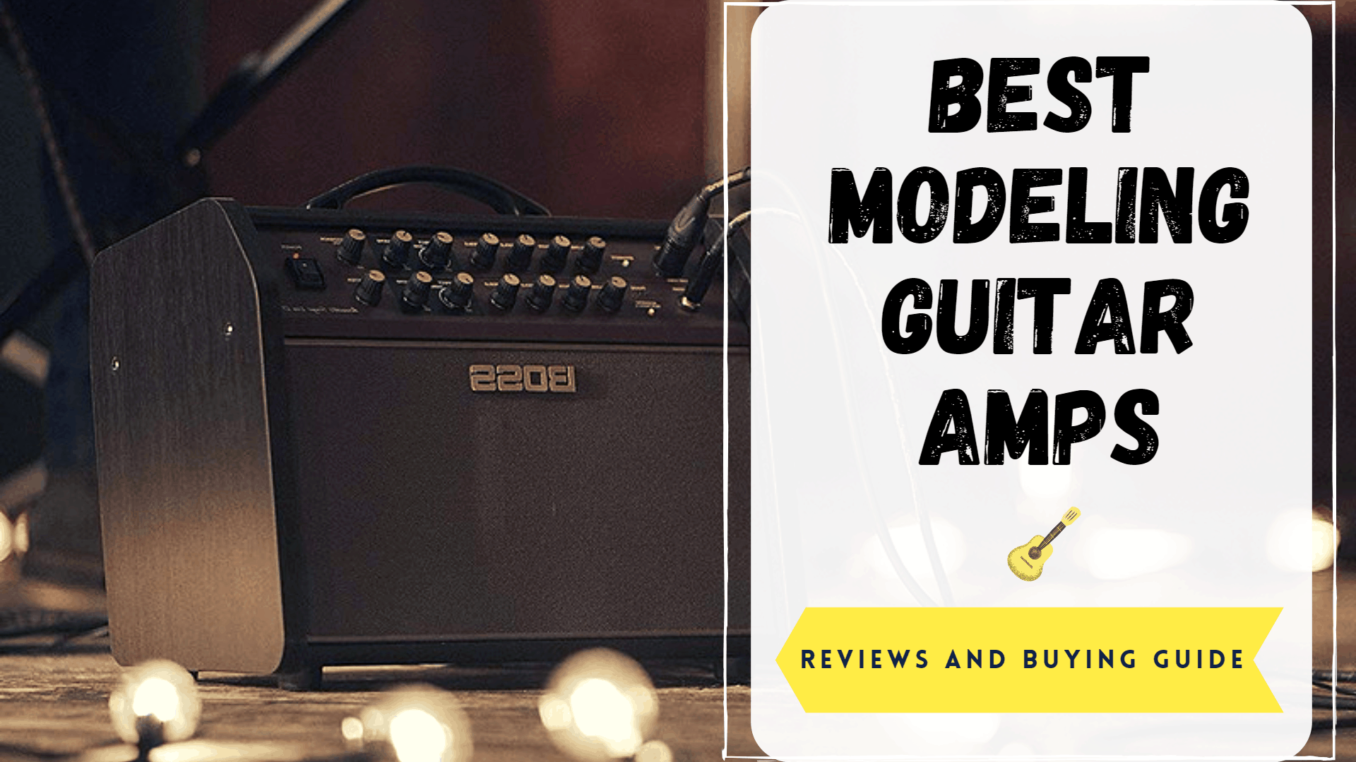 Best Modeling Guitar Amps